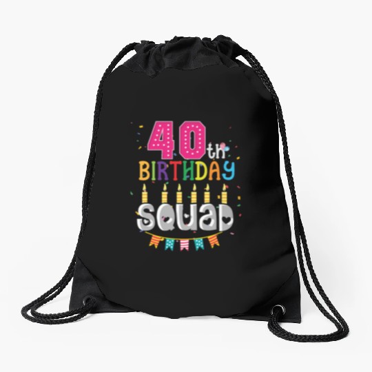 40th Birthday Squad B-day Party Forty Years Old Drawstring Bags