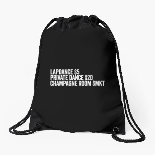 Lapdance Private Dance Champagne Room Stripperstri Drawstring Bags