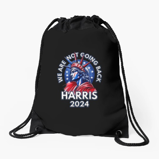 Kamala Harris 2024 Democrats We Are Not Going Back Drawstring Bags