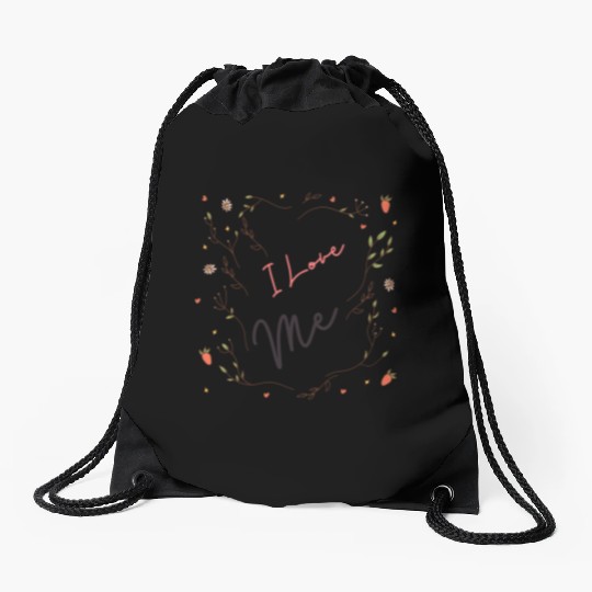 I love Me Drawstring Bags