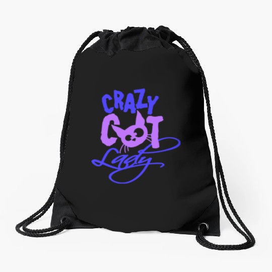 Crazy Cat Lady Text Love Saying Quote Weird Woman Drawstring Bags