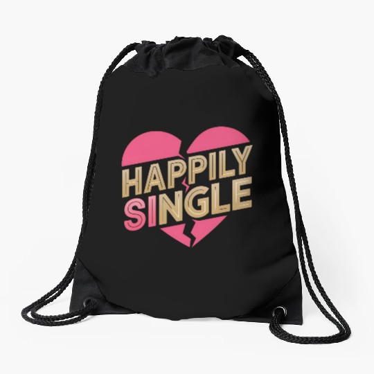 Boldly Independent and Happily Single Style Drawstring Bags