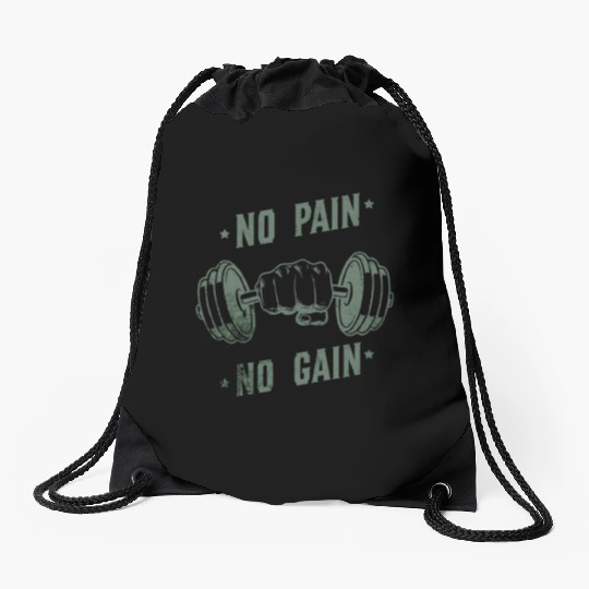 No Pain, No Gain Drawstring Bags
