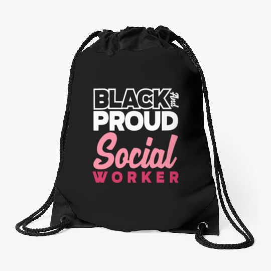Black And Proud Social Worker Drawstring Bags