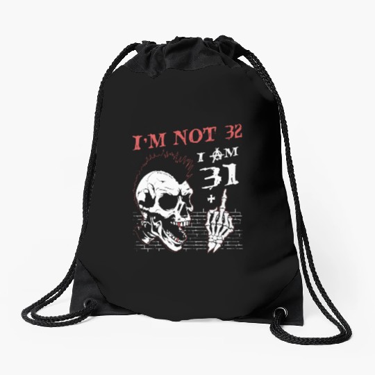 I Am 31 Plus Middle Finger - 32nd Birthday Drawstring Bags