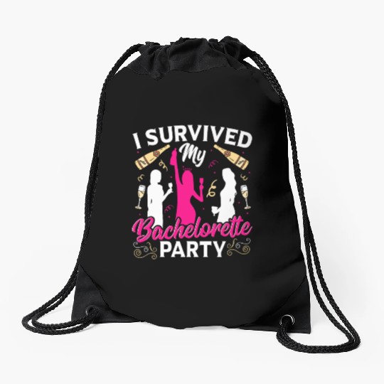Bridal Party Wedding I Survived My Bachelorette Drawstring Bags