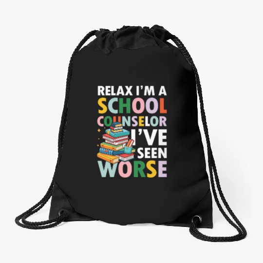I'm a School Counselor for a School Counselor Drawstring Bags