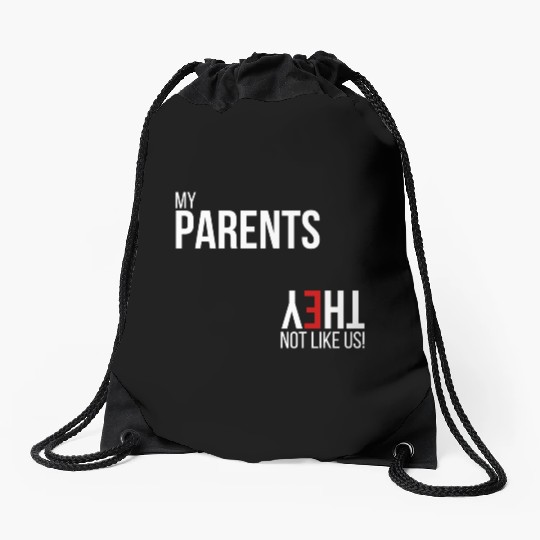 My Parents, They Not Like Us Drawstring Bags