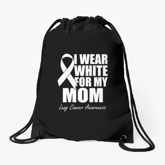 I Wear White For My Mom Lung Cancer Awareness Drawstring Bags