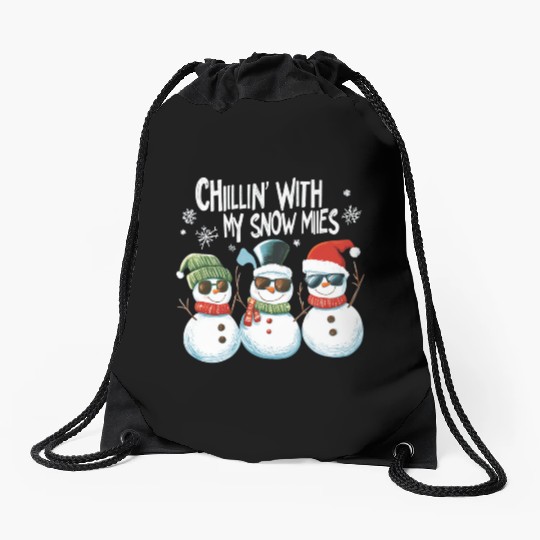 Chillin' with My Snowmies Drawstring Bags