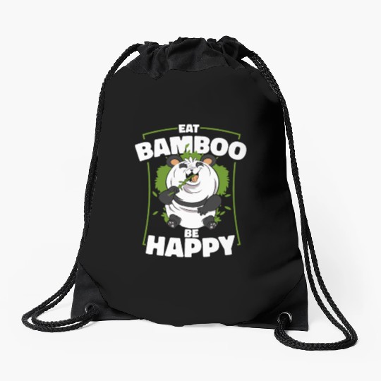 Eat Bamboo Be Happy Panda Bear Friend Lover Giant Drawstring Bags