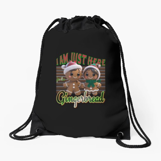I am Just Here For Gingerbread Christmas Design Drawstring Bags