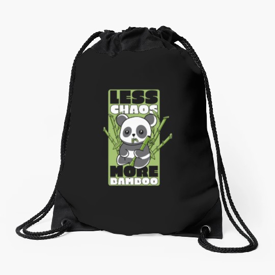 Less Chaos More Bamboo Panda Bear Friend Lover Drawstring Bags