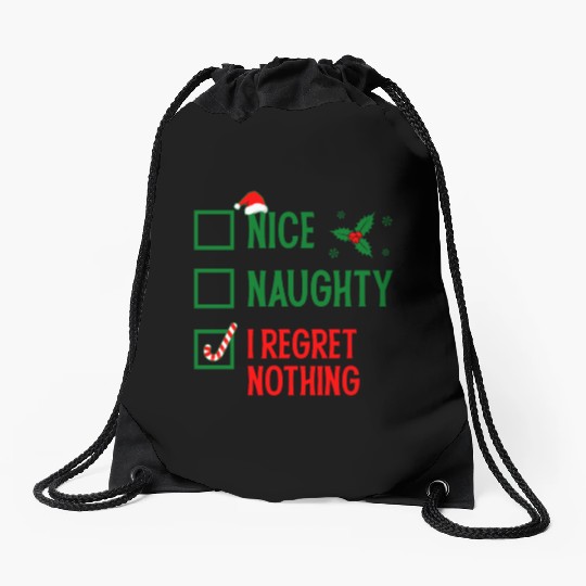 Nice Naughty I Regret Nothing Christmas Drawstring Bags