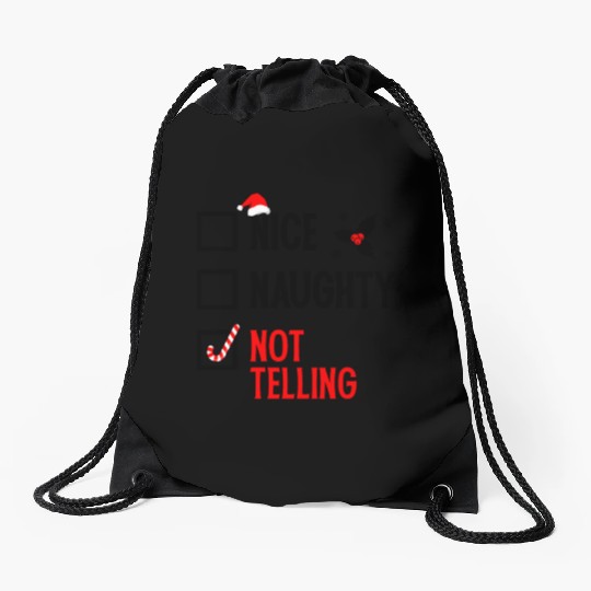 Nice, Naughty, Not Telling Drawstring Bags