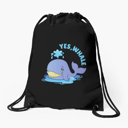 Yes, Whale! Funny Drawstring Bags
