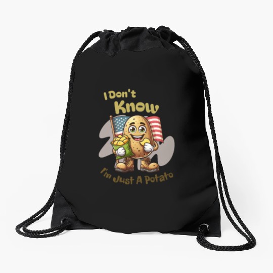 I Don't Know I'm Just A Potato Funny Kawaii Potato Drawstring Bags