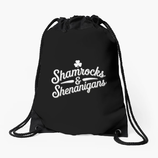 Happy St Patricks Day Lucky Shamrock&Shenanigans Drawstring Bags