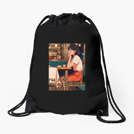 Not Single Just Relationship Impaired Valentines Drawstring Bags