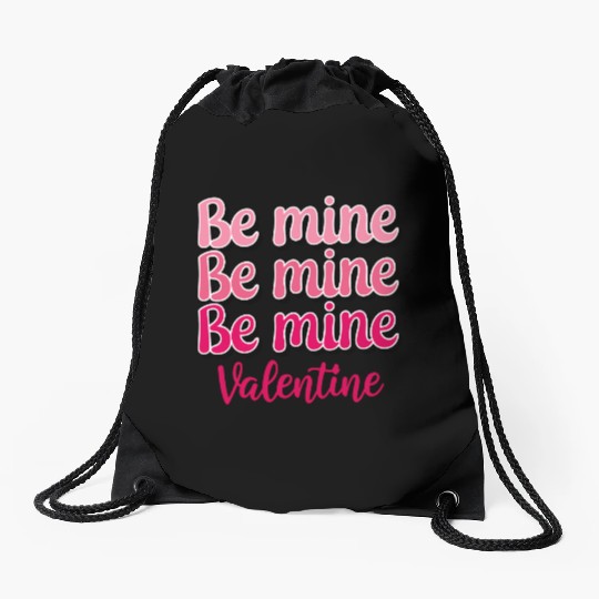 Be Mine Valentine Sublimation Drawstring Bags