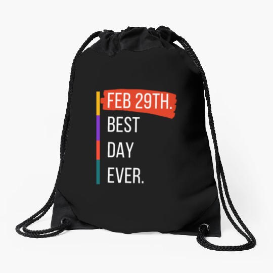 Feb 29th Best Day Ever – Leap Year Celebration Drawstring Bags