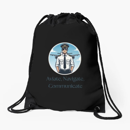 Aviate, Navigate, Communicate - Drawstring Bags for Pilots