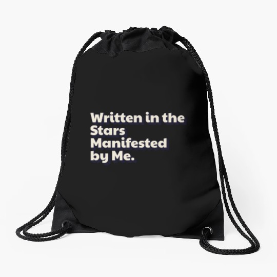 Written in the Stars Manifested by Me Affirmations Drawstring Bags