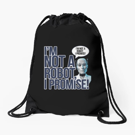 I'm Not A Robot I Promise Drawstring Bags
