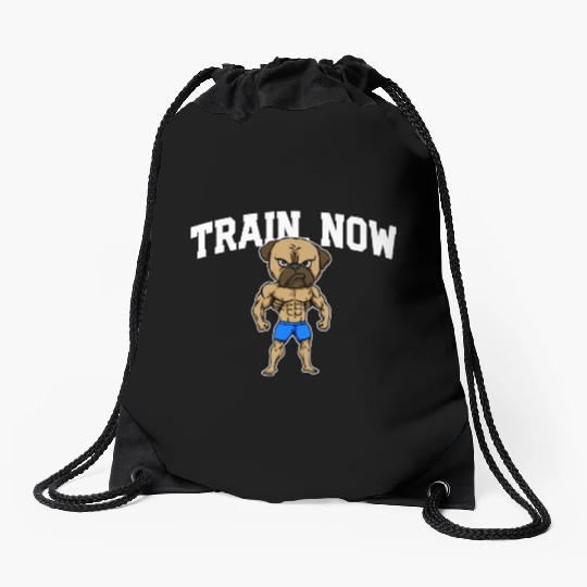 Train Now Workout Motivational Quote Gym Drawstring Bags