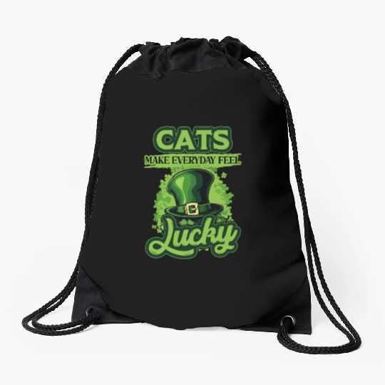 Cats Make Everyday Feel Lucky St Patricks Day Drawstring Bags