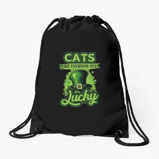 Cats Make Everyday Feel Lucky St Patricks Day Drawstring Bags