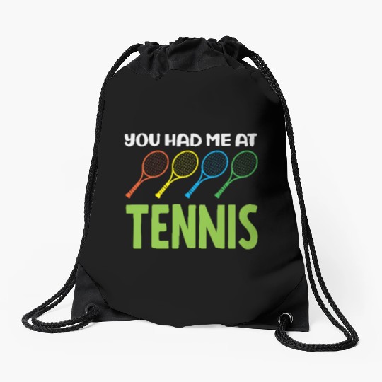 You Had Me At Tennis Passion Drawstring Bags