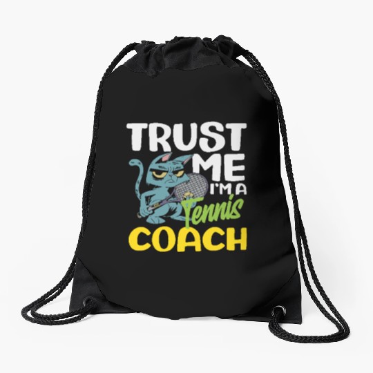 Trust Me I'm A Tennis Trainer Drawstring Bags