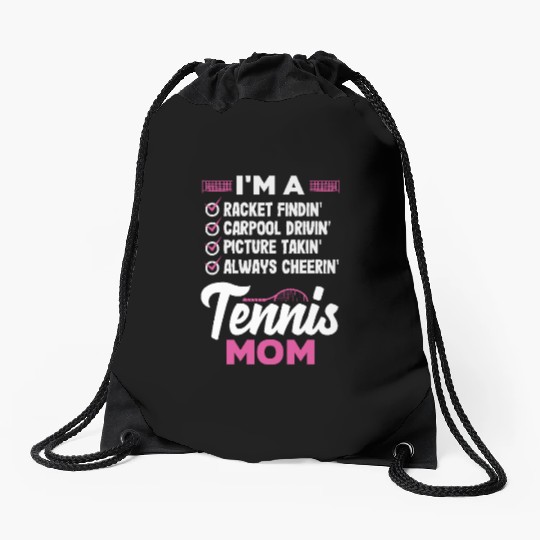 Tennis Mom Racket Findin' Carpool Drivin' Drawstring Bags