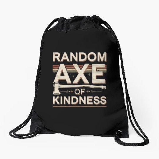 Random Axe Of Kindness 6 Drawstring Bags