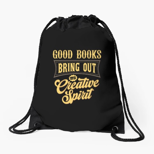 Good Books Bring Out My Creative Spirit Drawstring Bags