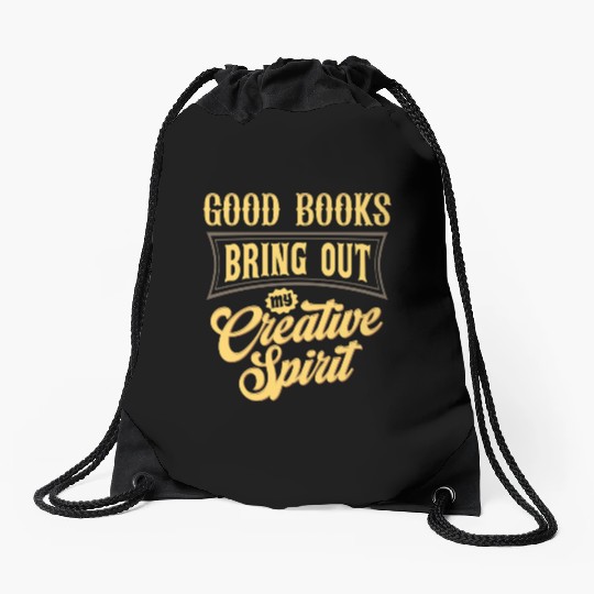 Good Books Bring Out My Creative Spirit Drawstring Bags