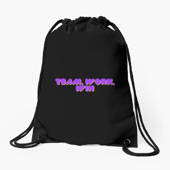 team, work, win team spirit Drawstring Bags