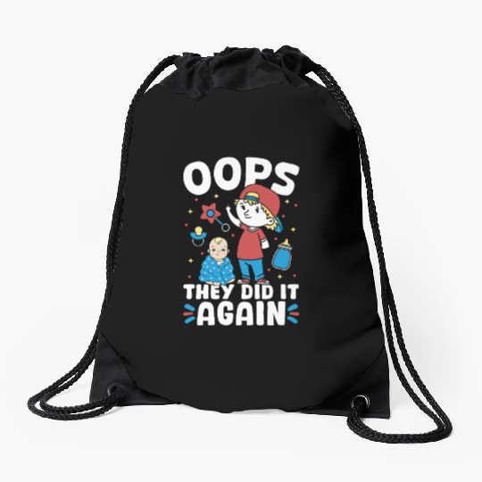 New Baby - Oops They Did It Again Big Brother Drawstring Bags