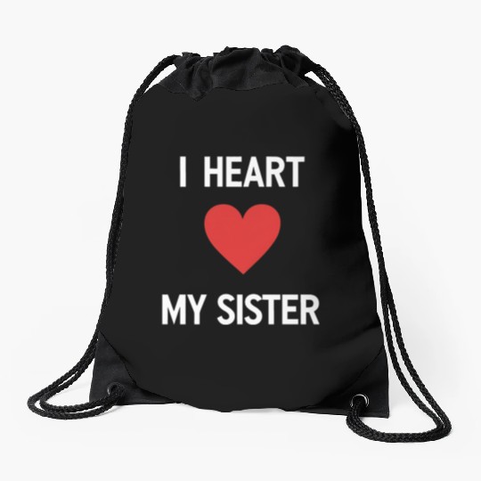 I Love My Sister Family Love Heart Gift Drawstring Bags