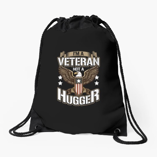 Dysfunctional Veteran I'm A Veteran Not A Hugger Drawstring Bags