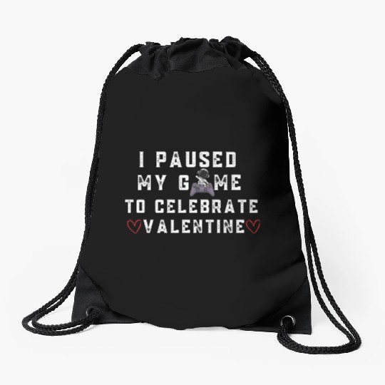 I Paused My Game Valentines Day Heart Video Game Drawstring Bags