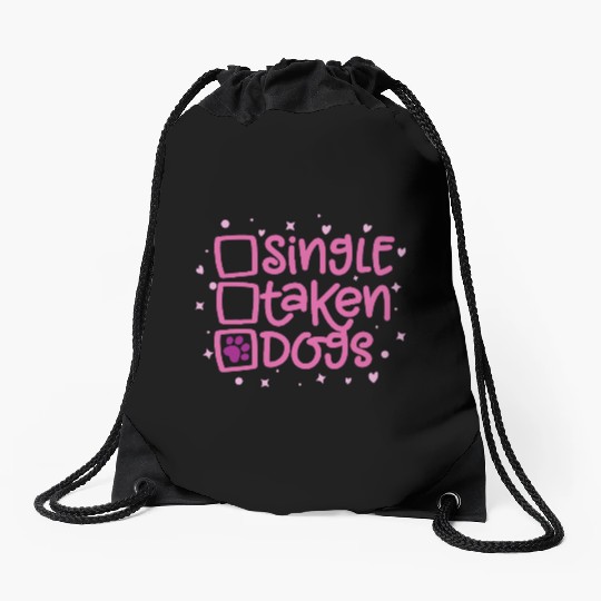 Single? Taken? Dogs! Drawstring Bags