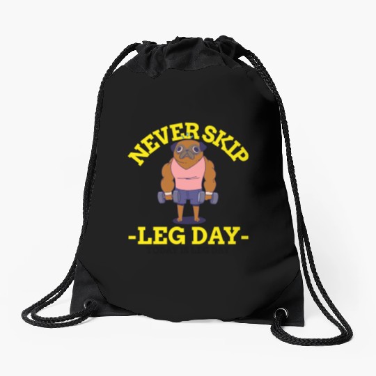 Never Skip leg Day Drawstring Bags