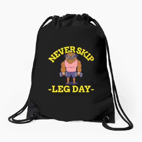 Never Skip leg Day Drawstring Bags