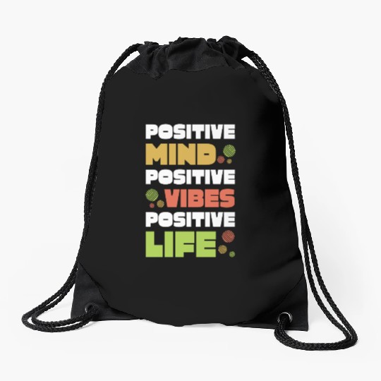 Positive Mind Vibes Life Mental Health Awareness Drawstring Bags