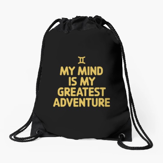 Gemini Zodiac My Mind Is My Greatest Adventure Drawstring Bags