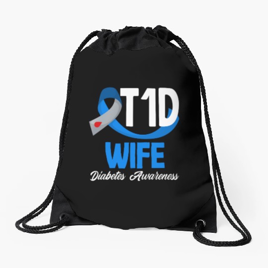 T1D Wife Diabetes Type 1 Awareness Drawstring Bags