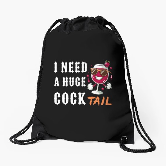 drinking, funny, huge, cocktail, adult, humor, Drawstring Bags