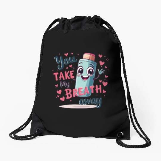 You Take My Breath Away Cute Inhaler Funny Cartoon Drawstring Bags